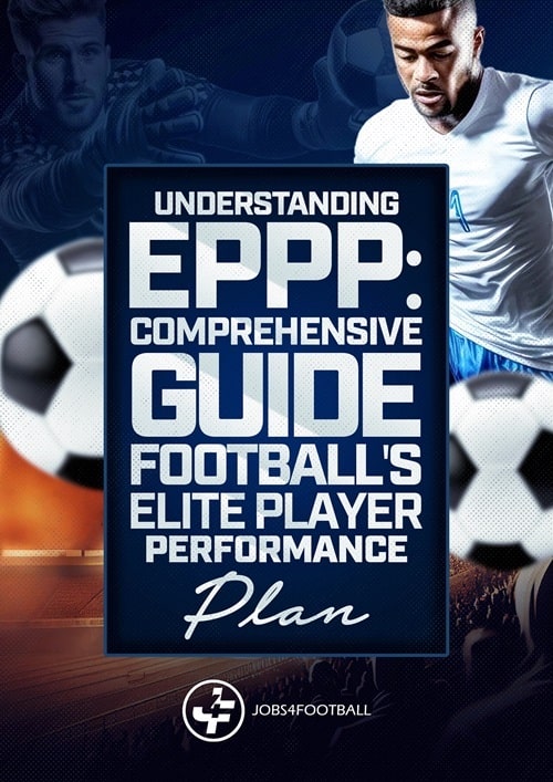 Understanding EPPP: A Comprehensive Guide to Football’s Elite Player Performance Plan