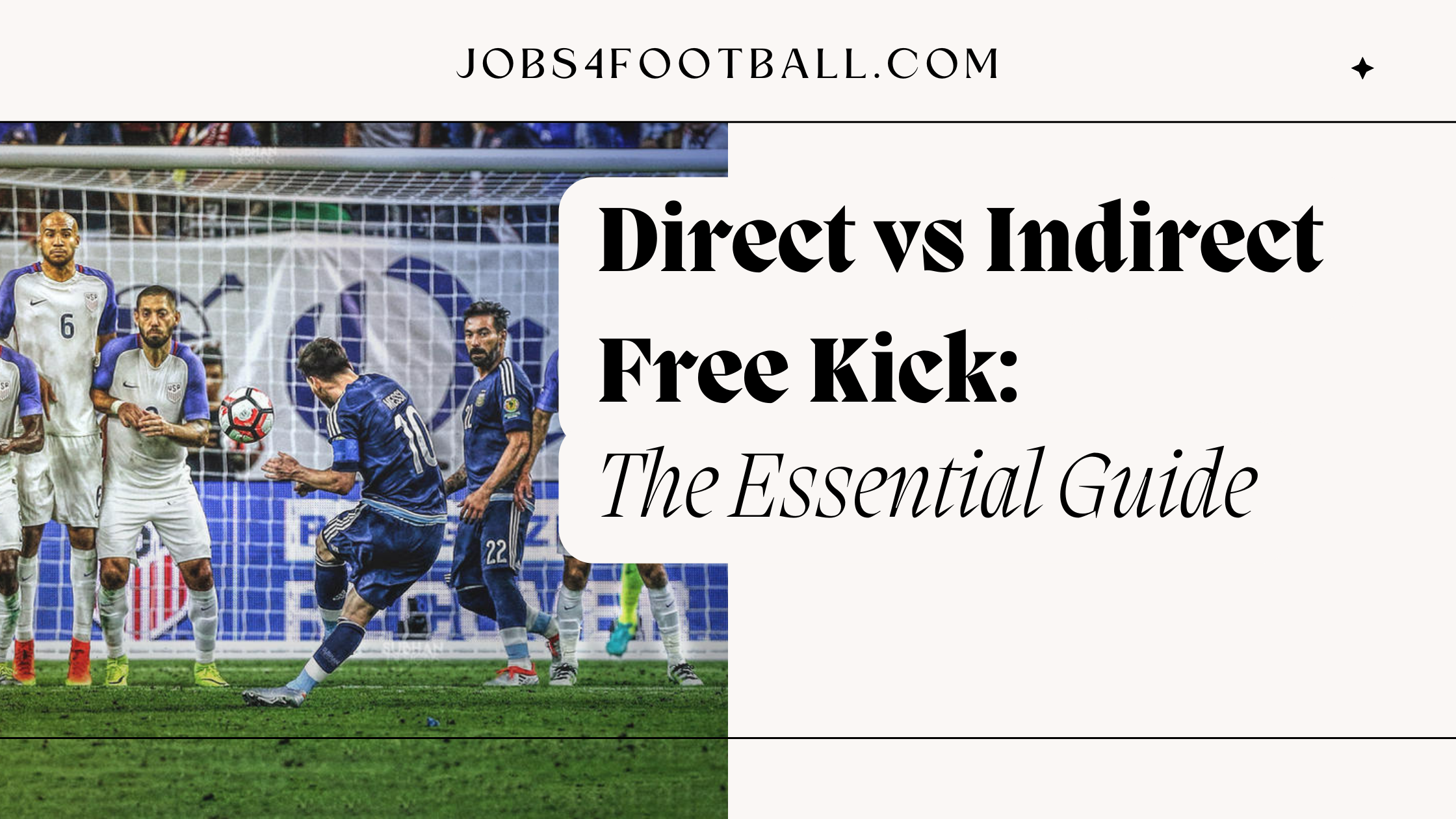 Direct vs Indirect Free Kick The Essential Guide